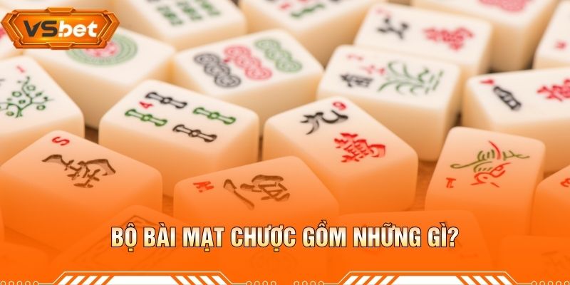 Bộ Bài Mạt Chược Gồm Những Gì?