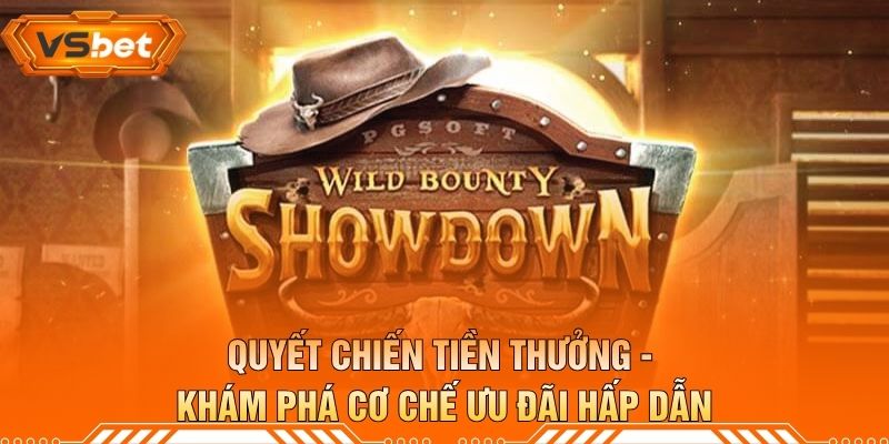 Quyết chiến tiền thưởng khám phá cơ chế ưu đãi hấp dẫn
