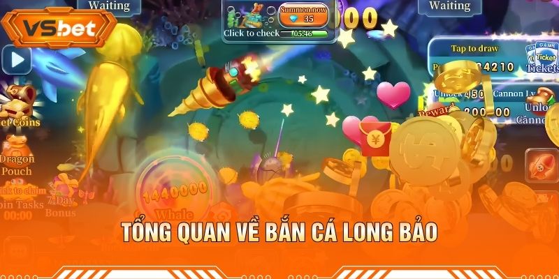 Tổng Quan Về Bắn Cá Long Bảo