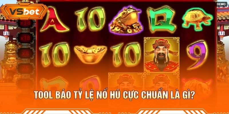 Tool Báo Tỷ Lệ Nổ Hũ Cực Chuẩn Là Gì?